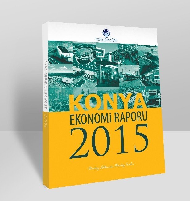 KTO Konya Ekonomi Raporunu yayınladı