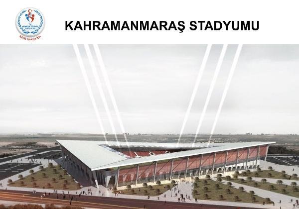 Türkiye'nin ilk 'multifonksiyonel' stadyumu Kahramanmaraş'a yapılacak