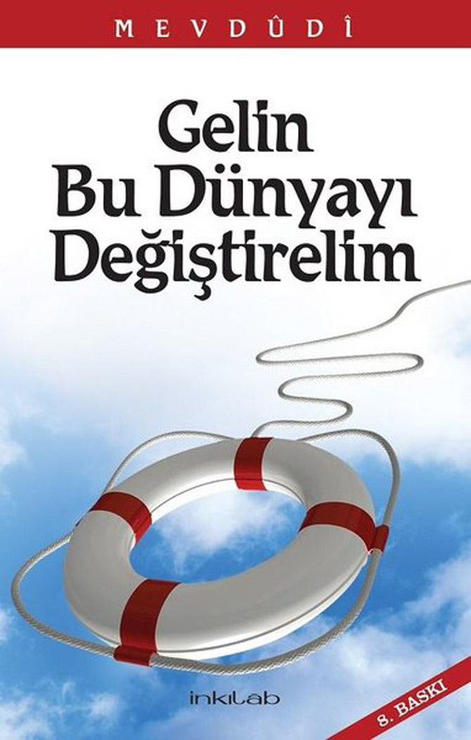 gelin-bu-dunyayi-degistirelim-ebul-ala-mevdudi-001.jpg